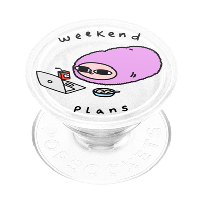 Weekend Plans — Adhesive PopGrip